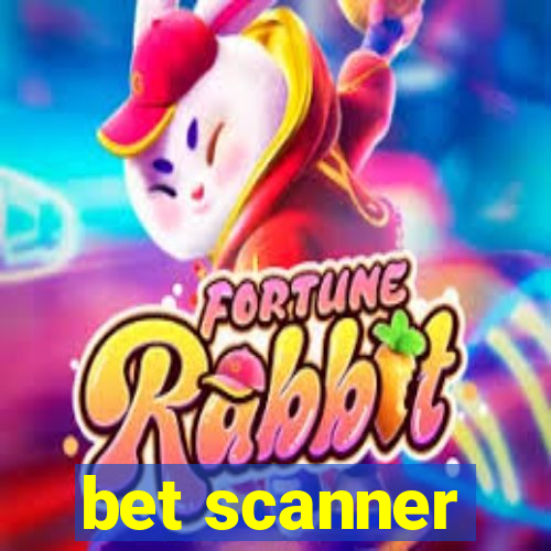 bet scanner